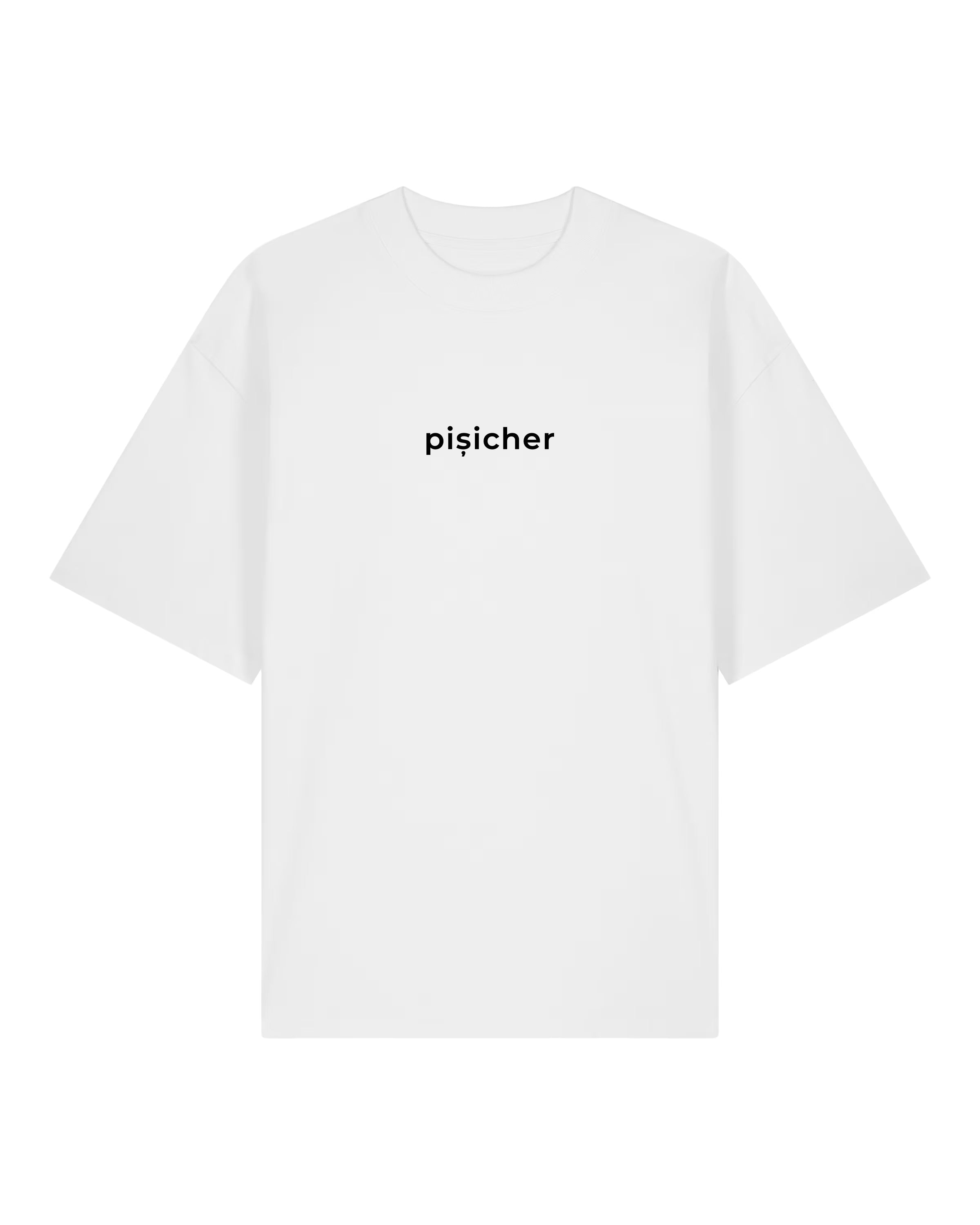 PIȘICHER | Tricou OVERSIZED | WORDROBE
