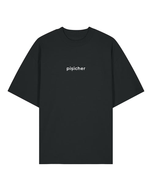 PIȘICHER | Tricou OVERSIZED | WORDROBE